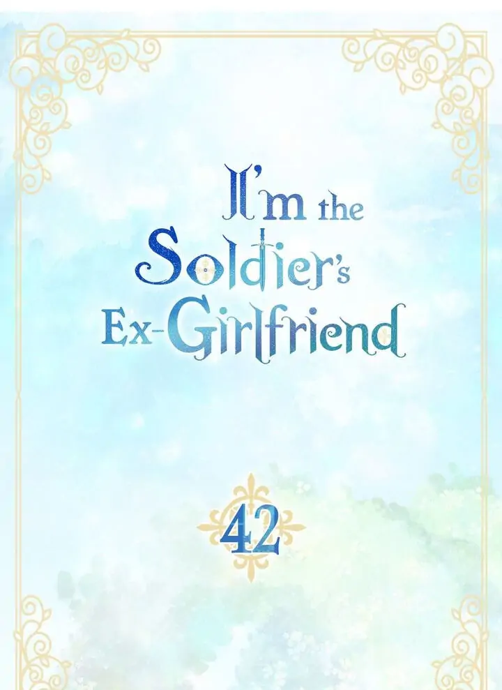 I’m the Ex-Girlfriend of a Soldier chapter 42 - page 6