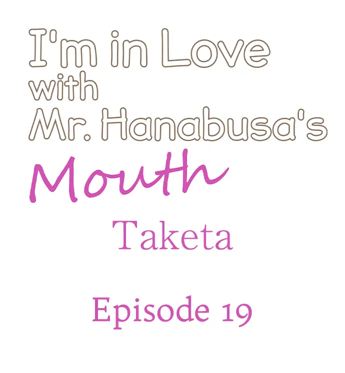 I'm in Love with Mr. Hanabusa's Mouth chapter 19 - page 1