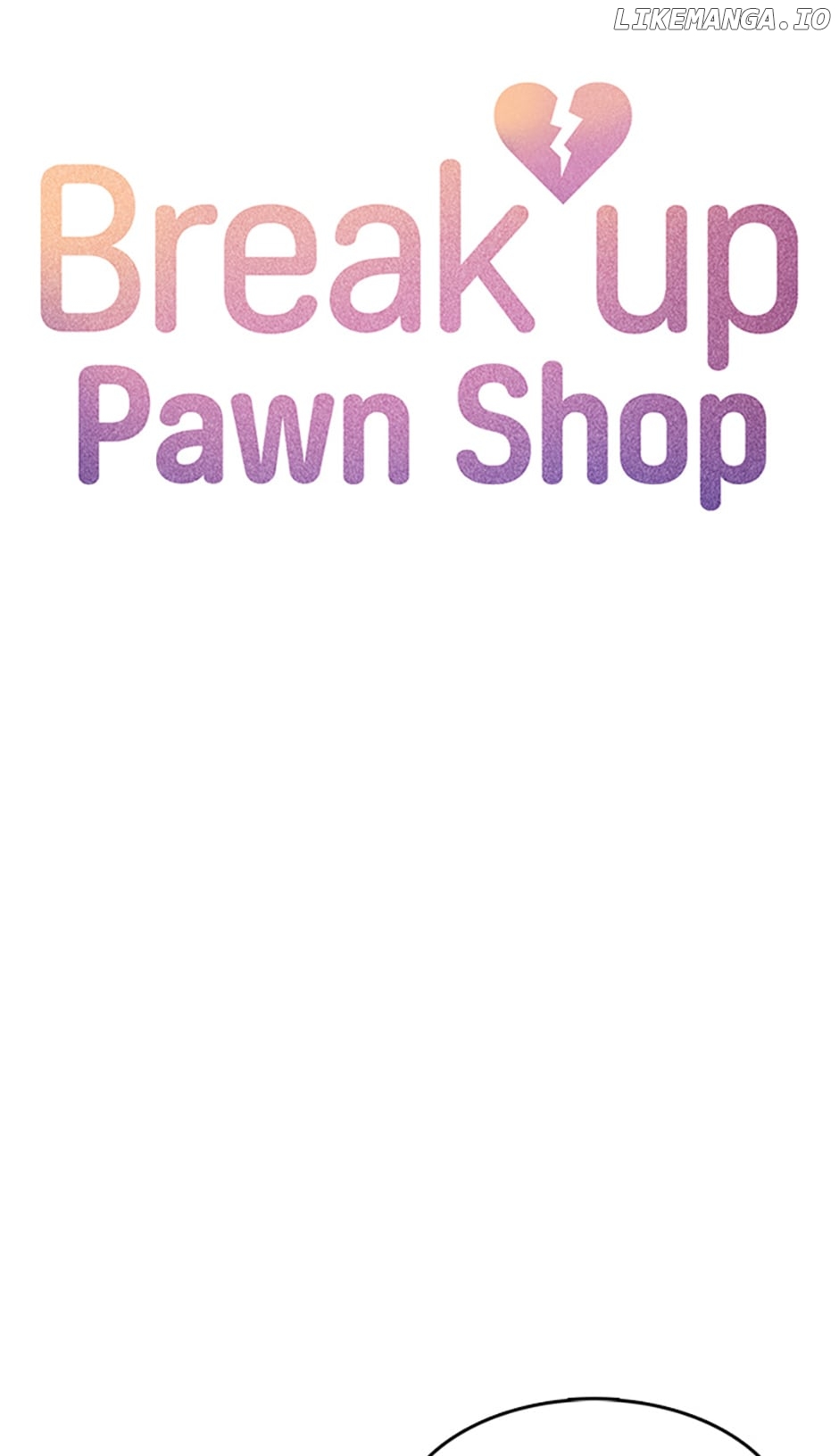 Break up Pawn Shop Chapter 34 - page 5